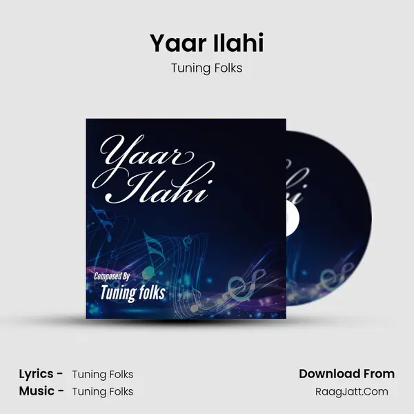 Yaar Ilahi - Tuning Folks
