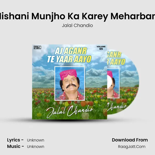 Nishani Munjho Ka Karey Meharbani MP3 Song by Jalal Chandio Cover