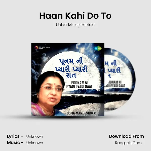 Haan Kahi Do To MP3 Song by Usha Mangeshkar Cover