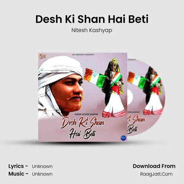 Desh Ki Shan Hai Beti - Sigle - Nitesh Kashyap