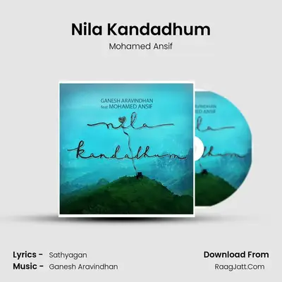 Nila Kandadhum MP3 Song by Mohamed Ansif Cover