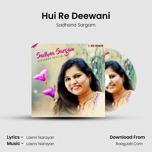 Hui Re Deewani MP3 Song by Sadhana Sargam Cover