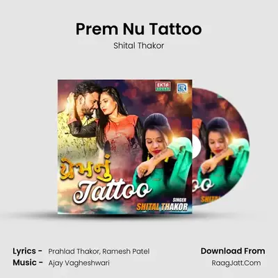 Prem Nu Tattoo - Shital Thakor