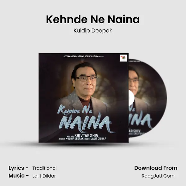Kehnde Ne Naina MP3 Song by Kuldip Deepak Cover