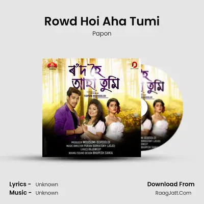 Rowd Hoi Aha Tumi MP3 Song by Papon Cover