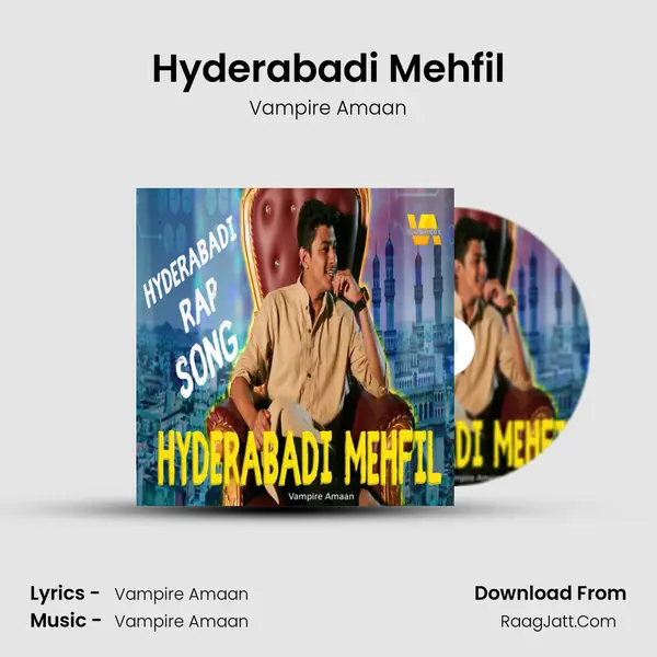 Hyderabadi Mehfil MP3 Song by Vampire Amaan Cover