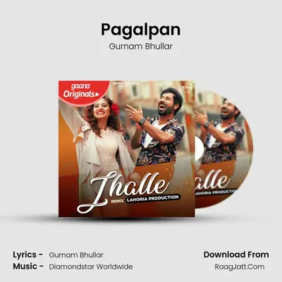 Pagalpan MP3 Song by Gurnam Bhullar Cover