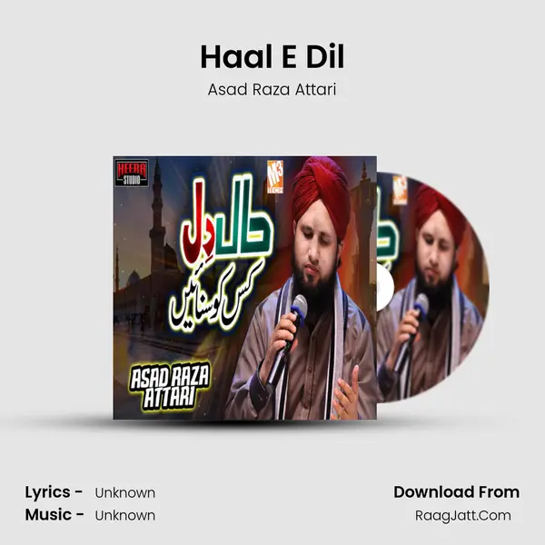 Haal E Dil - Single - Asad Raza Attari