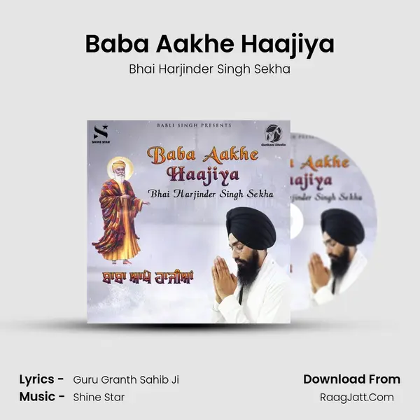 Baba Aakhe Haajiya MP3 Song by Bhai Harjinder Singh Sekha Cover