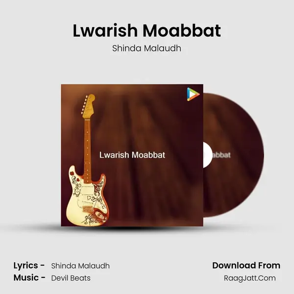Lwarish Moabbat - Shinda Malaudh