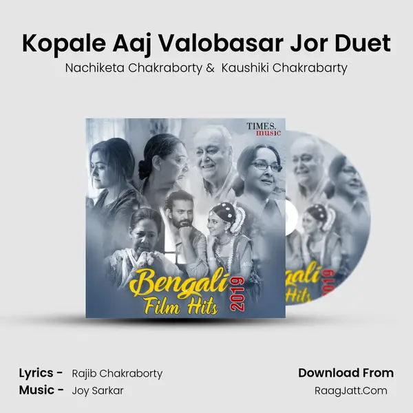 Kopale Aaj Valobasar Jor Duet mp3 song