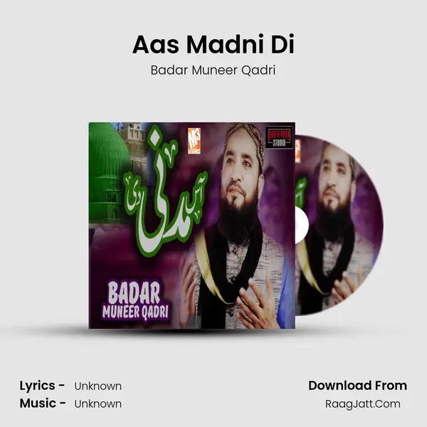 Aas Madni Di MP3 Song by Badar Muneer Qadri Cover