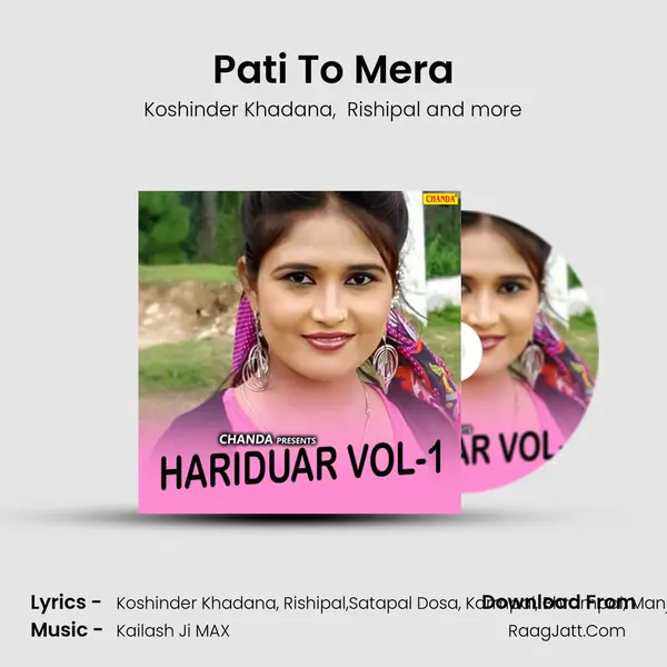Pati To Mera MP3 Song by Koshinder Khadana Cover