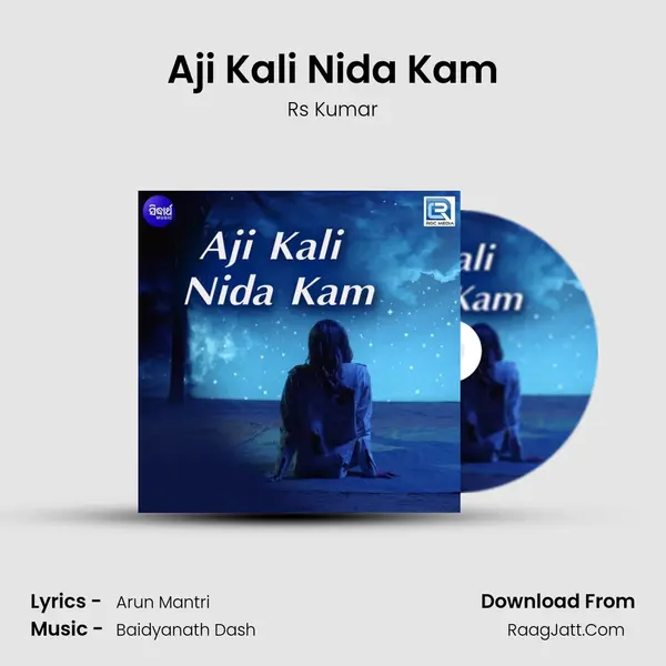 Aji Kali Nida Kam - Rs Kumar