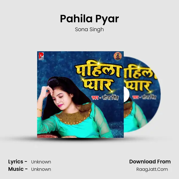 Pahila Pyar - Single - Sona Singh