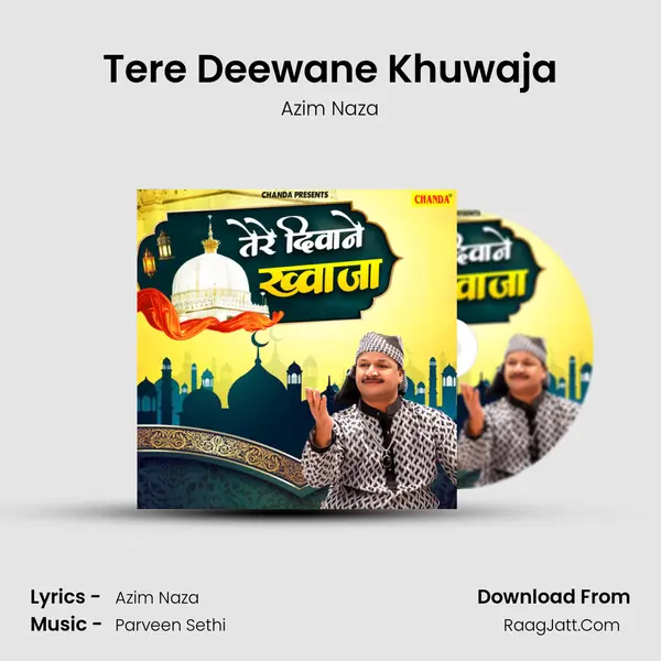 Tere Deewane Khuwaja - Azim Naza