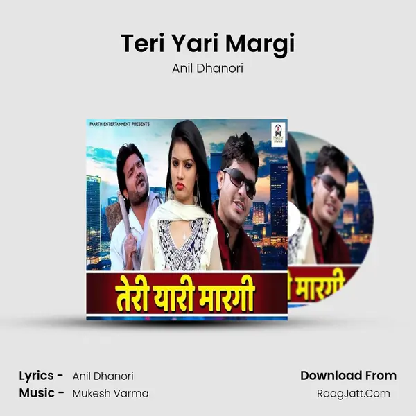 Teri Yari Margi MP3 Song by Anil Dhanori Cover