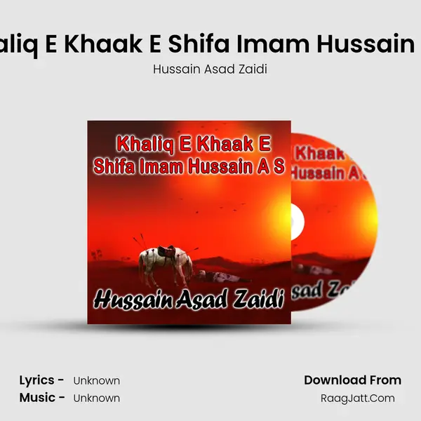 Khaliq E Khaak E Shifa Imam Hussain A S - Single - 