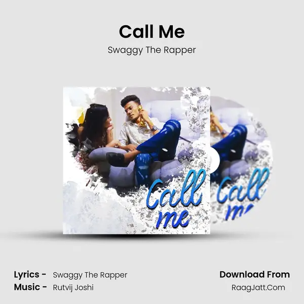 Call Me MP3 Song by Swaggy The Rapper Cover