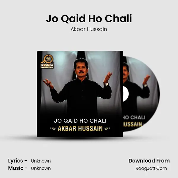 Jo Qaid Ho Chali MP3 Song by Akbar Hussain Cover
