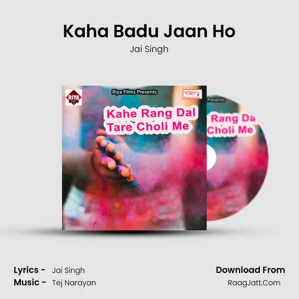 Kaha Badu Jaan Ho MP3 Song by Jai Singh Cover