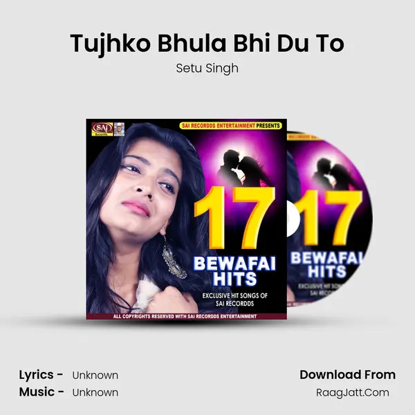 Tujhko Bhula Bhi Du To MP3 Song by Setu Singh Cover