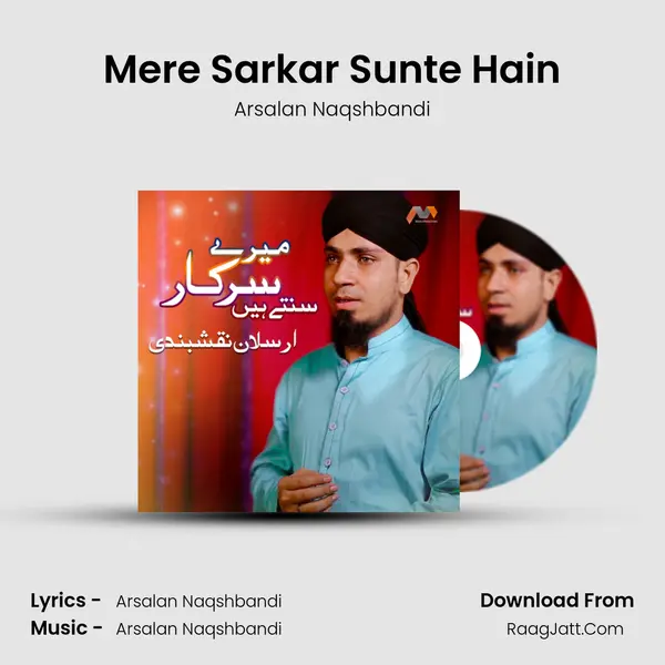 Mere Sarkar Sunte Hain - Arsalan Naqshbandi