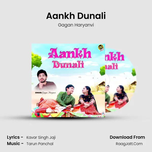 Aankh Dunali - Gagan Haryanvi