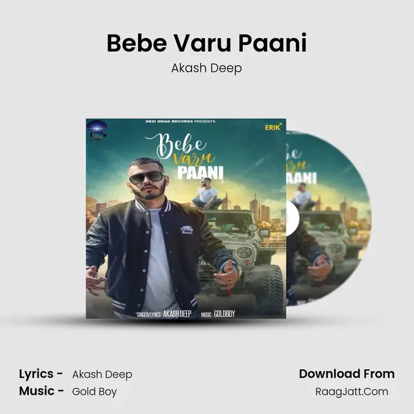 Bebe Varu Paani - Akash Deep