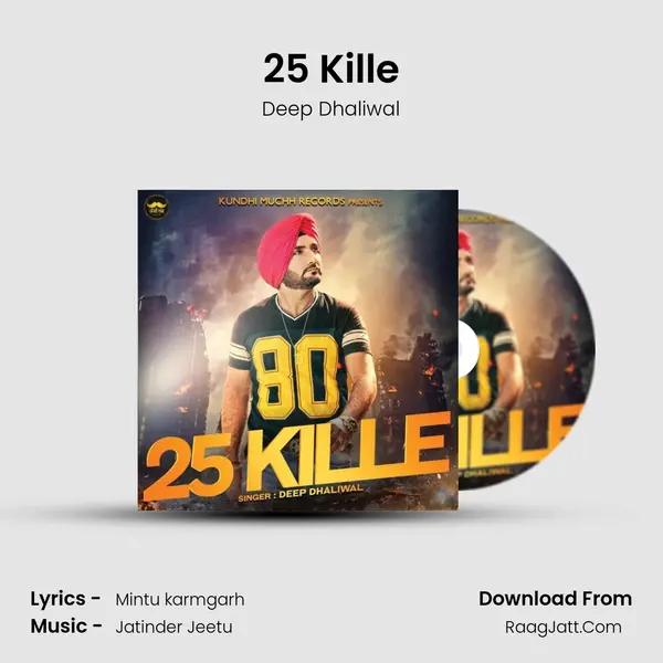 25 Kille MP3 Song by Deep Dhaliwal Cover