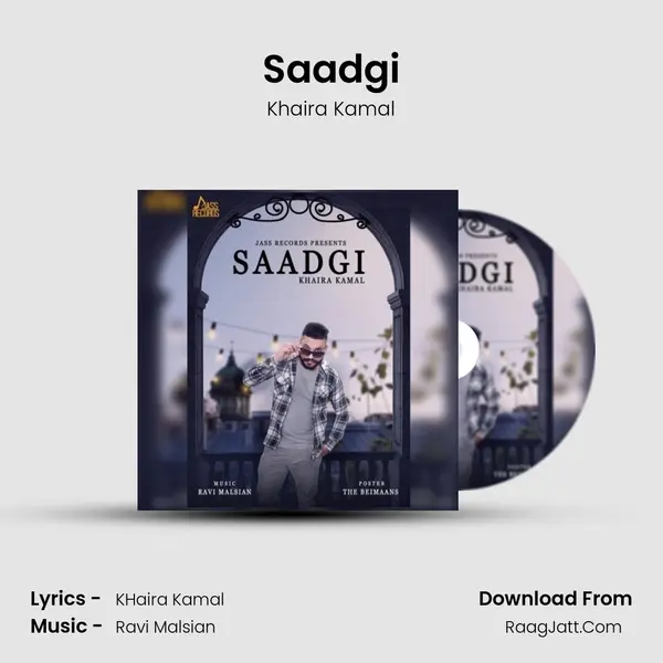 Saadgi - Khaira Kamal