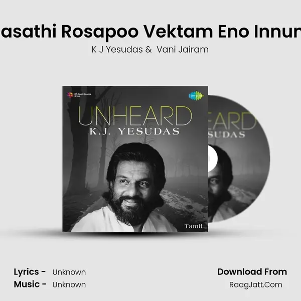 Rasathi Rosapoo Vektam Eno Innum MP3 Song by K J Yesudas Cover
