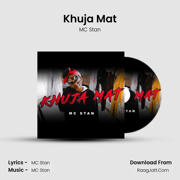 Khuja Mat MP3 Song by MC Stan Cover