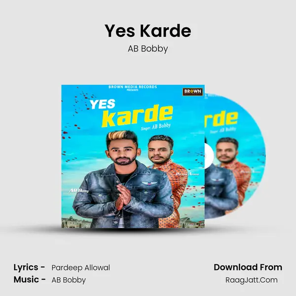 Yes Karde MP3 Song by AB Bobby Cover