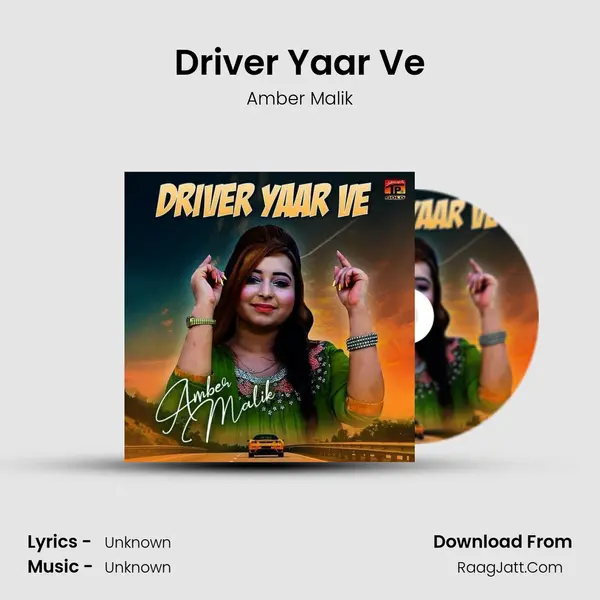 Driver Yaar Ve MP3 Song by Amber Malik Cover