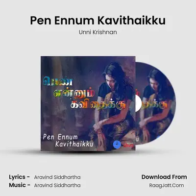 Pen Ennum Kavithaikku - Unni Krishnan