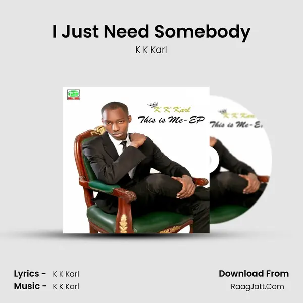 I Just Need Somebody mp3 song