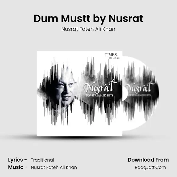 Dum Mustt by Nusrat MP3 Song by Nusrat Fateh Ali Khan Cover