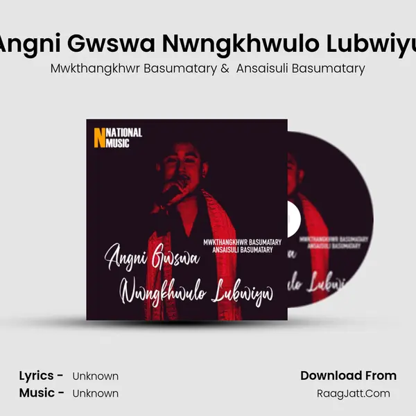 Angni Gwswa Nwngkhwulo Lubwiyu - Single - 