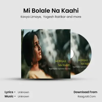 Mi Bolale Na Kaahi mp3 song