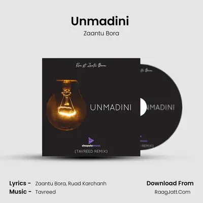 Unmadini (Tavreed Remix) MP3 Song by Zaantu Bora Cover