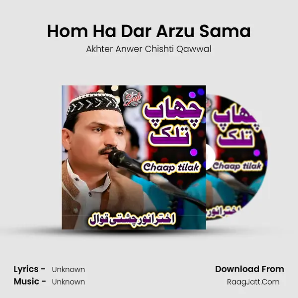 Hom Ha Dar Arzu Sama MP3 Song by Akhter Anwer Chishti Qawwal Cover