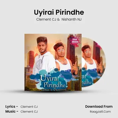 Uyirai Pirindhe - Clement CJ
