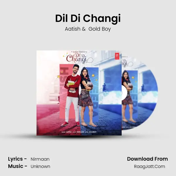 Dil Di Changi mp3 song