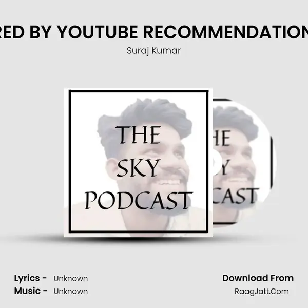 BORED BY YOUTUBE RECOMMENDATIONS !! MP3 Song by Suraj Kumar Cover