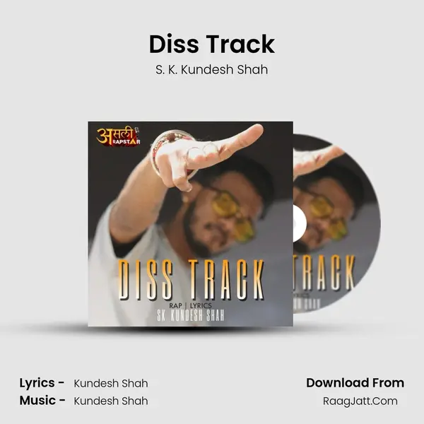 Diss Track MP3 Song by S. K. Kundesh Shah Cover