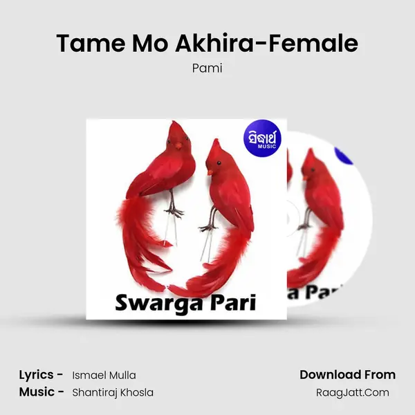 Tame Mo Akhira-Female MP3 Song by Pami Cover