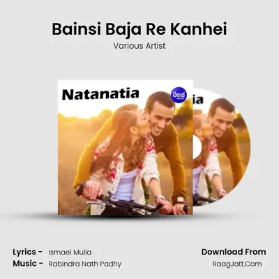 Bainsi Baja Re Kanhei MP3 Song by Various Artist Cover