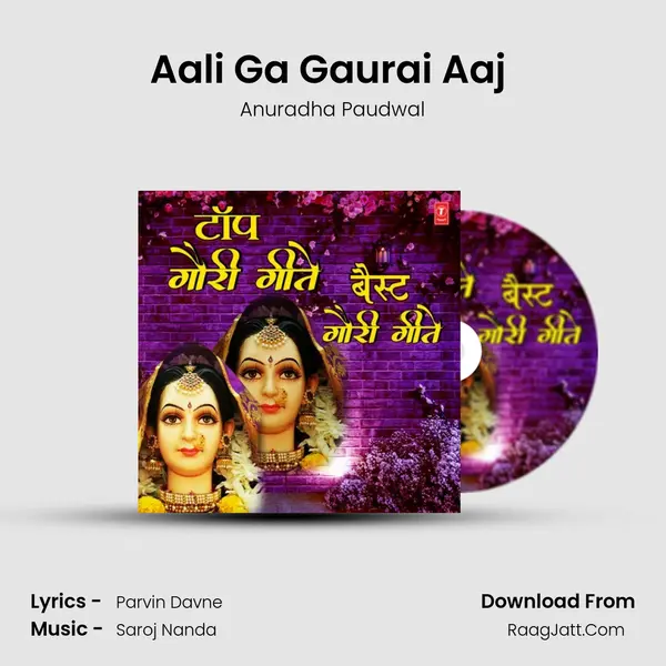 Aali Ga Gaurai Aaj (From 