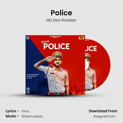 Police MP3 Song by MD Desi Rockstar Cover